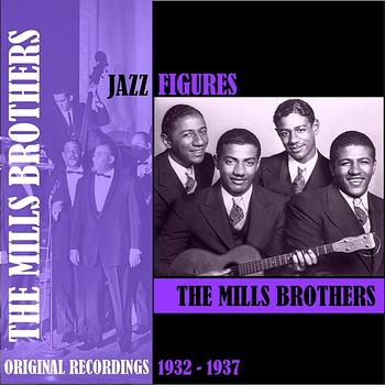 The Mills Brothers - Jazz Figures / The Mills Brothers (1932-1937)