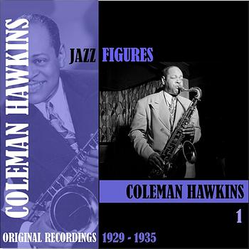 Coleman Hawkins - Jazz Figures / Coleman Hawkins, Volume 1 (1929-1935)