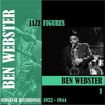 Ben Webster - Jazz Figures / Ben Webster, Volume 1 (1932-1944)