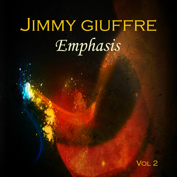 Jimmy Giuffre - Emphasis Vol. 2