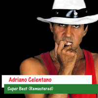 Adriano Celentano - Super Best (Remastered)