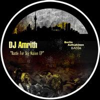 DJ Amrith - Battle For Sky Nation EP
