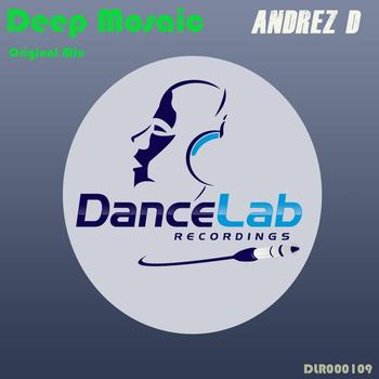 Andrez D - Deep Mosaic