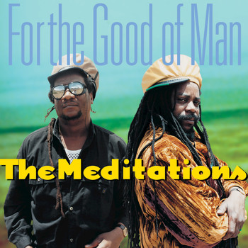 The Meditations - For the Good of Man