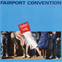 Fairport Convention - Gladys' Leap