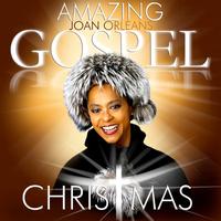 Joan Orleans - Amazing Gospel Christmas