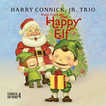 Harry Connick Jr. - Music From The Happy Elf - Harry Connick, Jr. Trio (International Version)