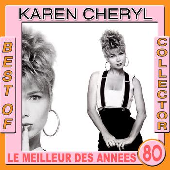 Karen Cheryl - Best of Karen Cheryl Collector (Le meilleur des années 80)