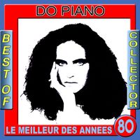 Do Piano - Best of Do Piano Collector (Le meilleur des années 80)
