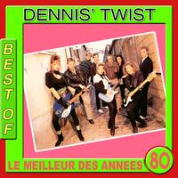 DENNIS' TWIST - Best of Dennis' Twist (Le meilleur des années 80)