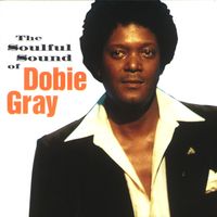 Dobie Gray - The Soulful Sound of Dobie Gray