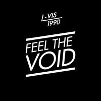 L-Vis 1990 - Feel The Void EP
