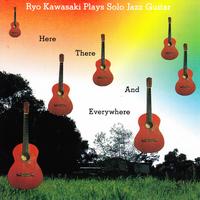 Ryo Kawasaki - Here There and Everywhere
