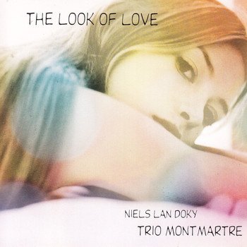Niels Lan Doky Trio Montmartre - The Look of Love