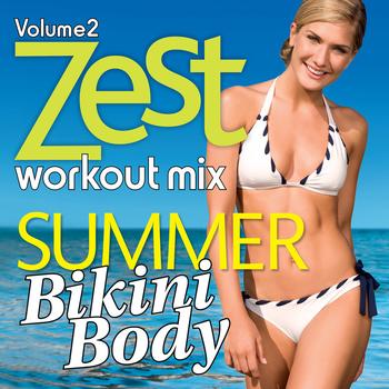 Total Fitness Music - Zest Workout Mix Vol. 2 Summer Bikini Body