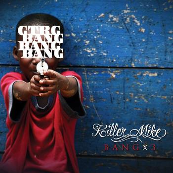 Killer Mike - BANGx3