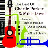Charlie Parker & Miles Davis - The Best Of