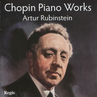 Artur Rubinstein - Chopin Piano Works