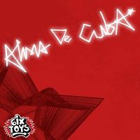 6ix Toys - Alma de Cuba (feat. Roberto Santamaria)