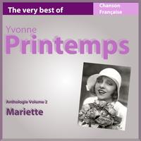 Yvonne Printemps - The Very Best of Yvonne Printemps: Mariette (Anthologie, vol. 2)