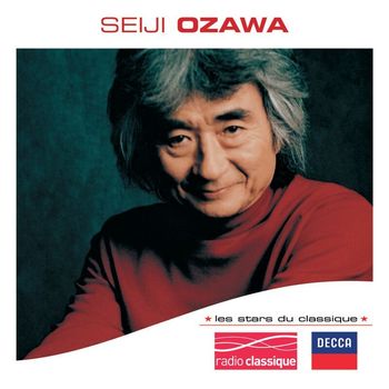 Seiji Ozawa - Les Stars du Classique: Seiji Ozawa