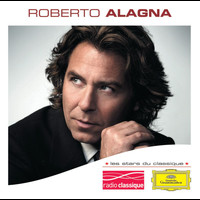 Roberto Alagna - Les Stars du Classique: Roberto Alagna