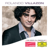 Rolando Villazón - Les Stars du Classique: Rolando Villazon