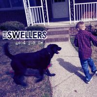 The Swellers - Good For Me