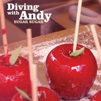 Diving With Andy - Sugar Sugar