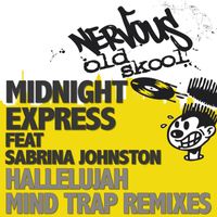 Midnight Express - Hallelujah feat. Sabrina Johnston - Mind Trap Remixes