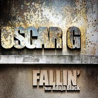 Oscar G - Fallin' feat. Adaja Black