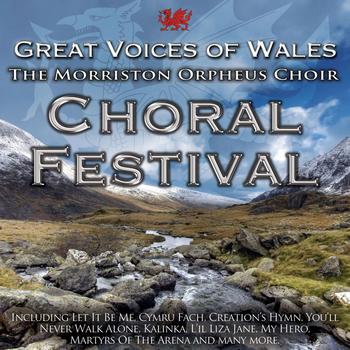 Morriston Orpheus Choir - Choral Festival