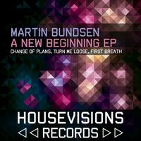 Martin Bundsen - A New Beginning EP