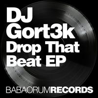 DJ Gort3k - Drop That Beat