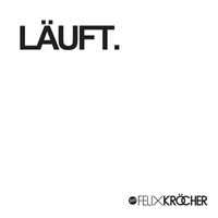 Felix Kröcher - Läuft