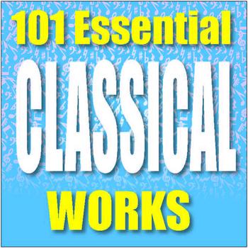 Various Artists - 101 Essential Classical Works