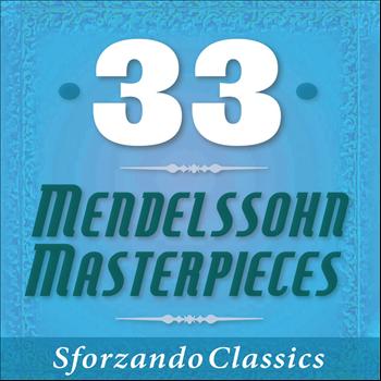 Various Artists - 33 - Mendelssohn Masterpieces