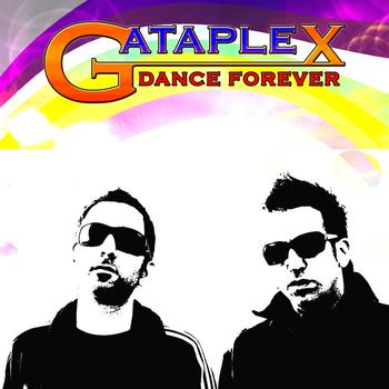 Gataplex - DANCE FOREVER