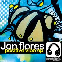 Jon Flores - Positive Vibe EP