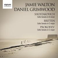 Jamie Walton & Daniel Grimwood - Shostakovich, Britten and Prokofiev Cello Sonatas