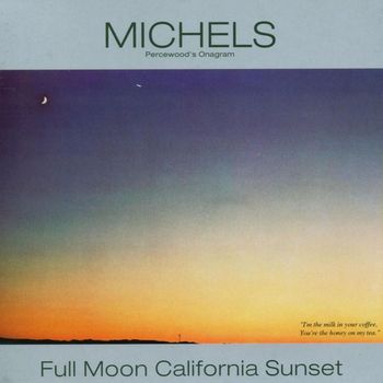 Michels - Full Moon California Sunset - The American Full Moon Sessions Vol. 1 (Remastered Version)