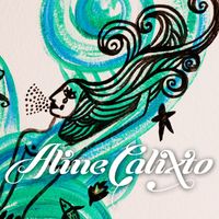 Aline Calixto - Me Deixa Que Eu Quero Sambar