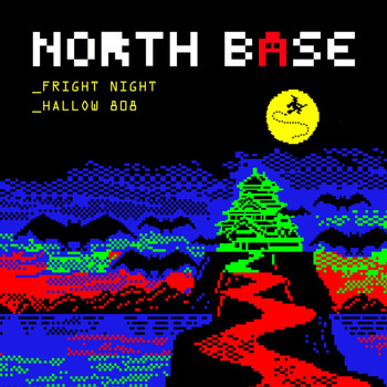North Base - Fright Night / Hallow 808