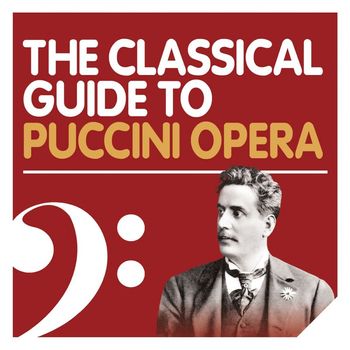 Various Artists - The Classical Guide to Puccini Opera