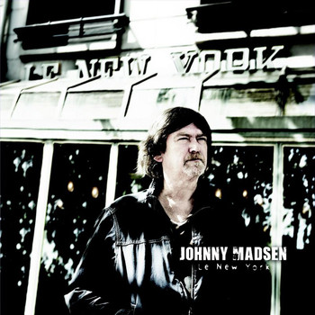 Johnny Madsen - Le New York