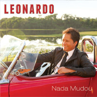 Leonardo - Nada Mudou