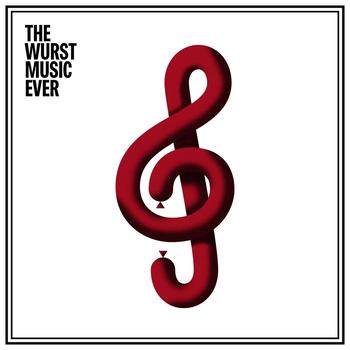 Various Artists - The Wurst Music Ever