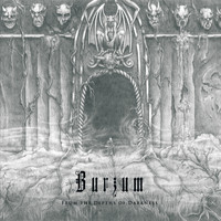Burzum - The Depths of Darkness