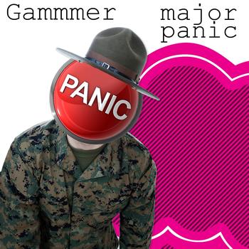 Gammer - Major Panic (Have It Back)