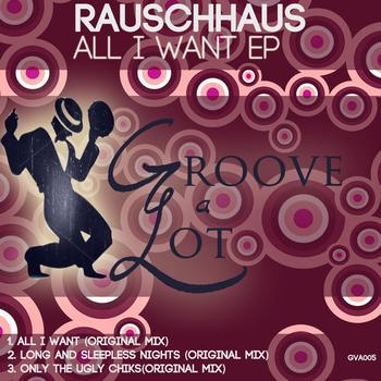 Rauschhaus - All I Want